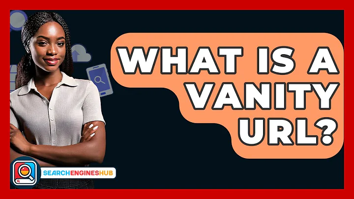 What Is A Vanity URL? - SearchEnginesHub.com