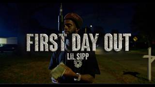 Lil Sipp - 1St Day Out Official Music Video