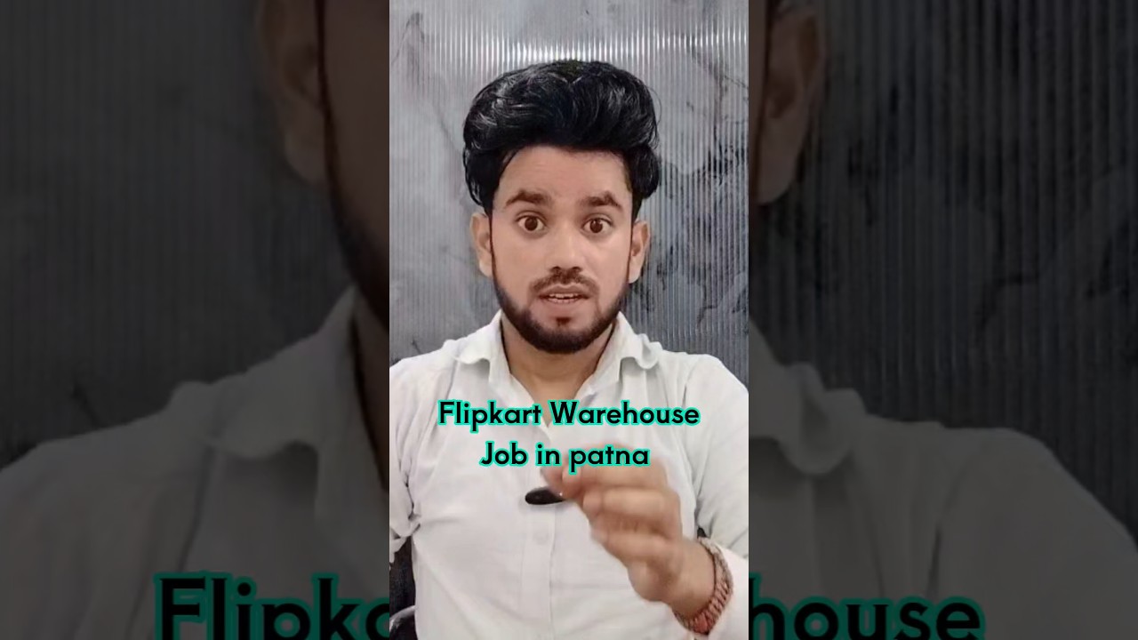 Flipkart Warehouse Job | picking Packing Job in patna 