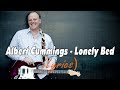 Albert Cummings - Lonely Bed (Lyrics) New 2024 Mix
