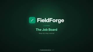 FieldForge Tutorial: The Job Board
