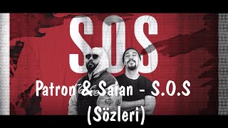 Patron & Saian - S.O.S (Sözleri) Resimi