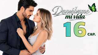 Devuélveme mi vida | Capítulo 16 - Novela Turca 