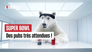 Les pubs très attendues du Super Bowl