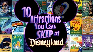 10 Attractions You Can Skip (WITH NO FOMO!) at Disneyland!