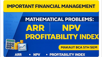 Important Financial Management Mathematical Problems | ARR, NPV & Profitability Index Explained |