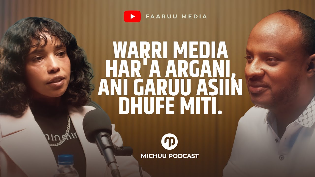 Warri Media Har'a Argani,Ani Garuu Asiin Dhufe Miti. kibbe ittana on Michuu Podcast @faaruumediaa