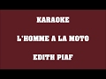 Lhomme  la moto  edith piaf  karaoke