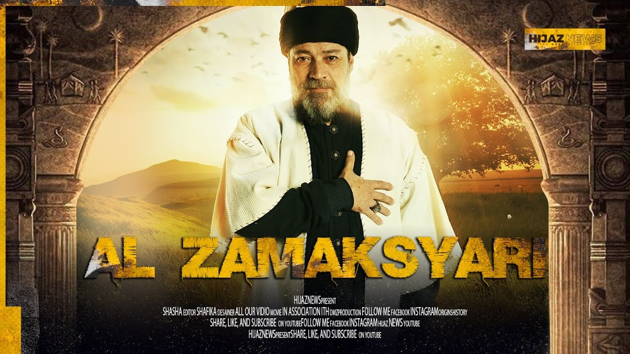 Kupas Tuntas Sejarah Imam Az-Zamakhsyari