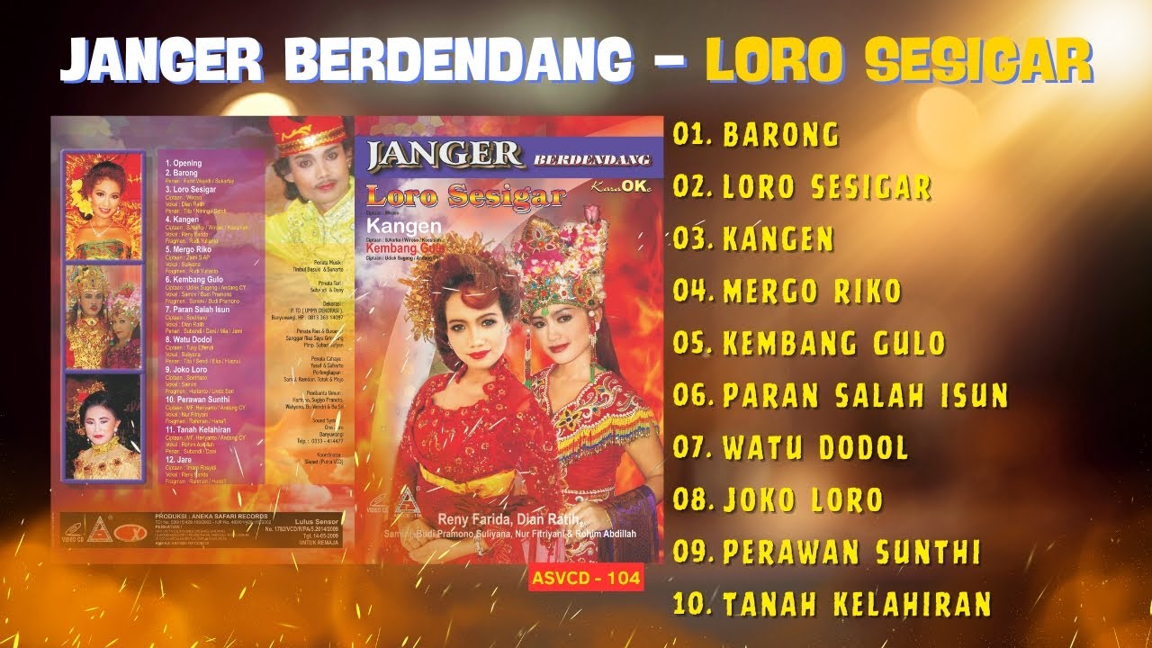 JANGER BERDENDANG - LORO SESIGAR - BARONG - KANGEN - MERGO RIKO - KEMBANG GULO