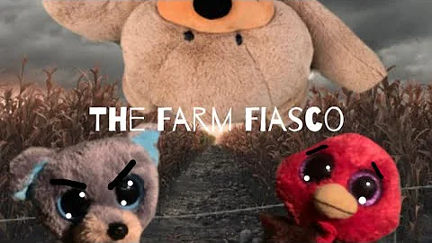 The Farm Fiasco-A beanie boo short film