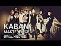 Kaban by masterpiece official music