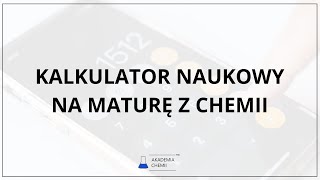 Kalkulator naukowy na maturę z chemii