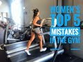 Women's Top 5 Mistakes in the Gym