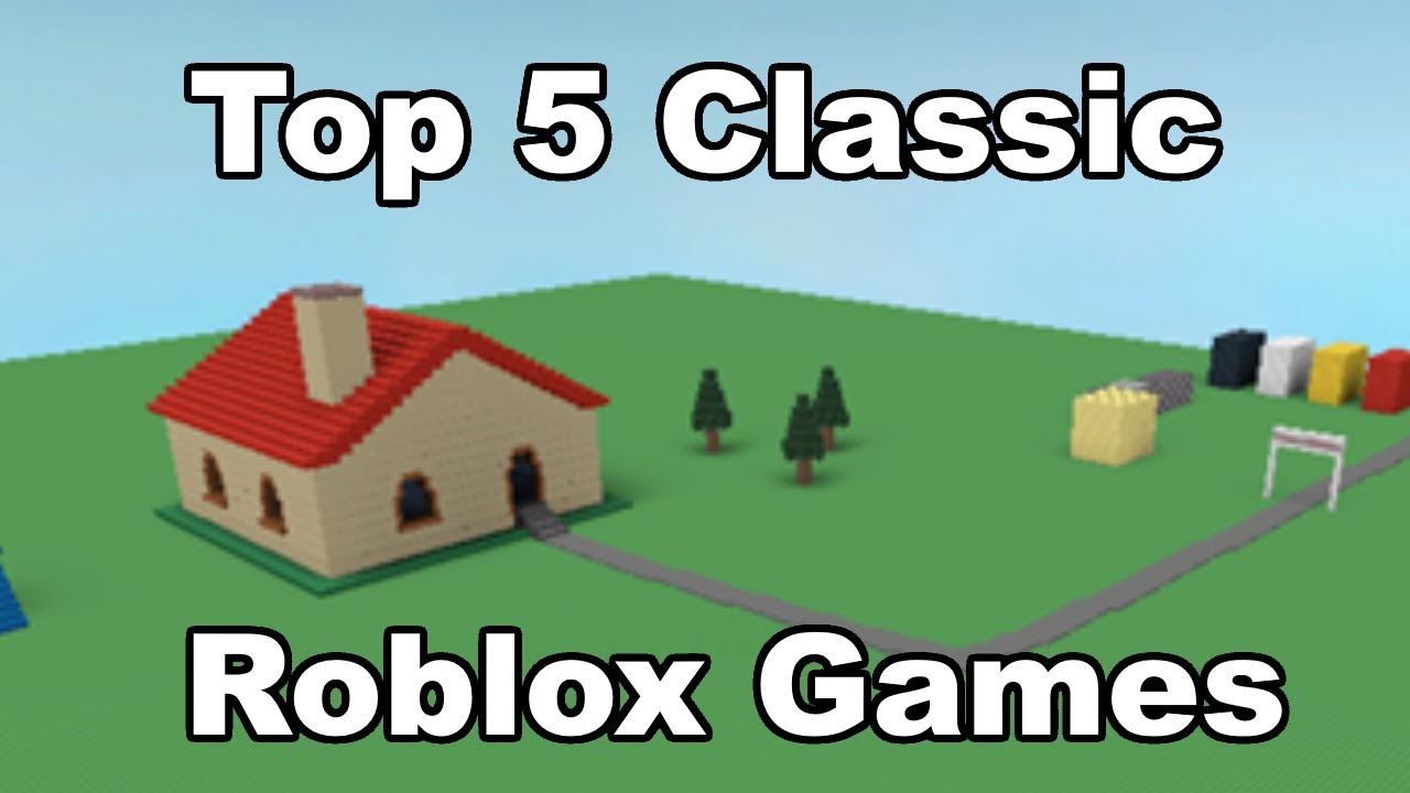 Top 5 Classic Roblox Games Youtube - old nostalgic roblox games