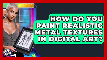How Do You Paint Realistic Metal Textures In Digital Art? - The Virtual Art Desk