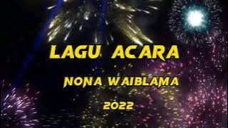 lagu acara.nona waiblama...2022
