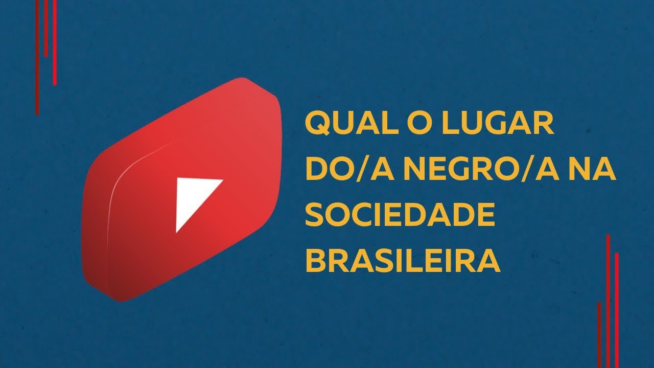 Qual o lugar do/a negro/a na sociedade brasileira?