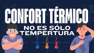 ¿Qué es el confort térmico | No es solo temperatura