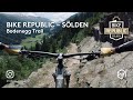 Bike Republic Sölden – Bodenegg Trail – 668 // 4K