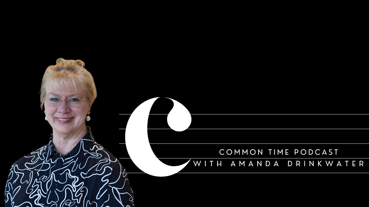 Amanda Drinkwater | Common Time Podcast