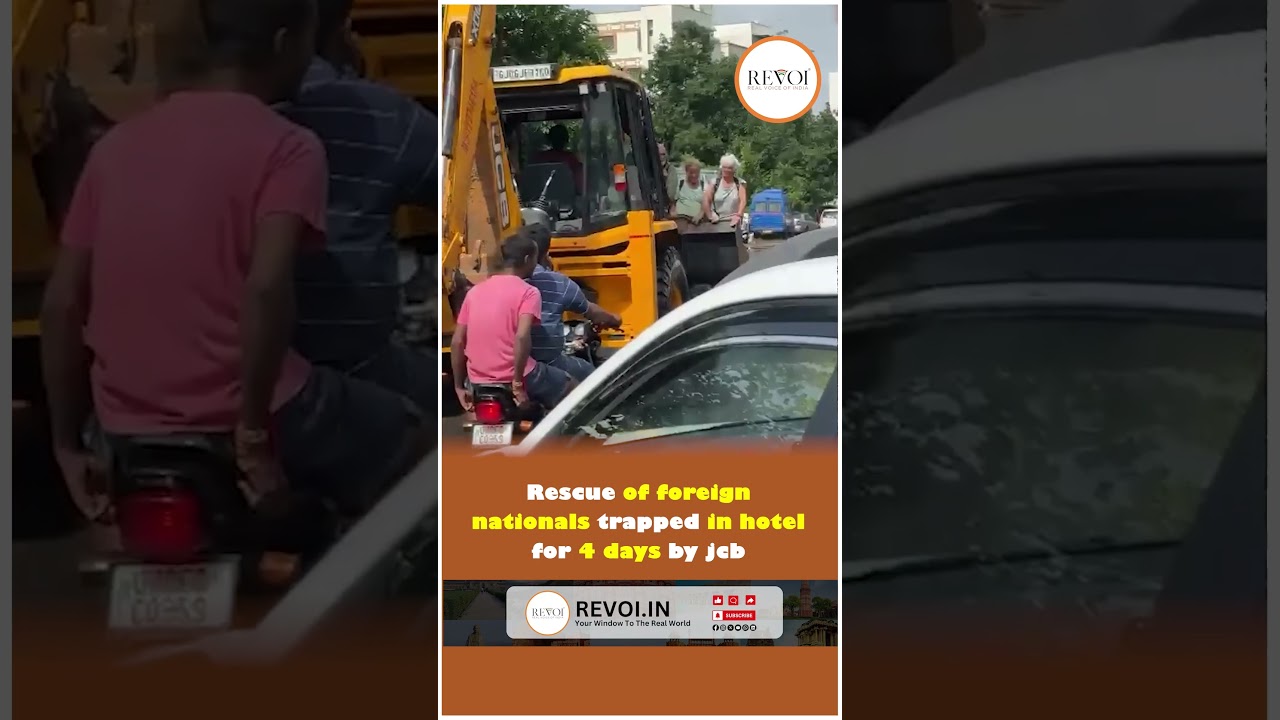 Rescue of foreign nationals trapped in hotel for 4 days by jcb