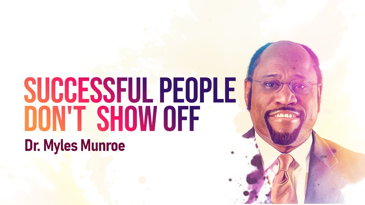 What Successful People Do || Dr. Myles Munroe