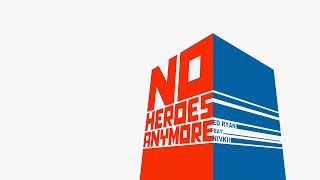 Ed Ryan - No Heroes Anymore (feat. Nivkii)