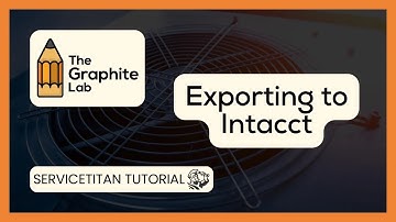 ServiceTitan Tutorial | Exporting to Intacct