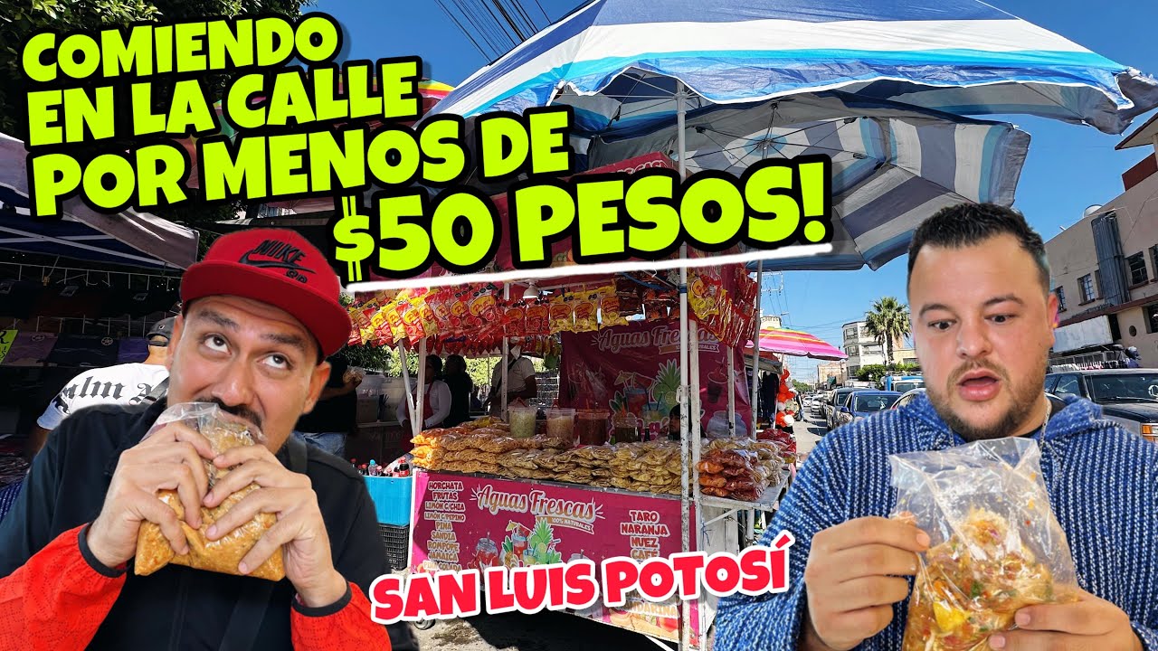 Probando la Comida Callejera MÁS BARATA de San Luis Mexico