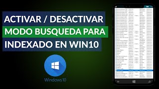 Cómo Activar o Desactivar el Modo de Búsqueda para el Indexado en Windows 10