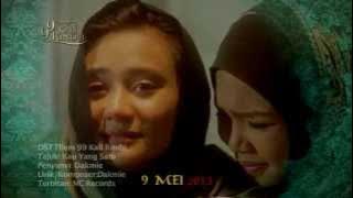 Di Sebalik Tabir 99 Kali Rindu (9 Mei 2013)