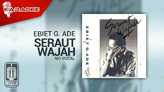 Ebiet G. Ade - Seraut Wajah (Official Karaoke Video) | No Vocal - Female Version