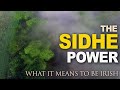 The Sídhe power – what it means to be Irish