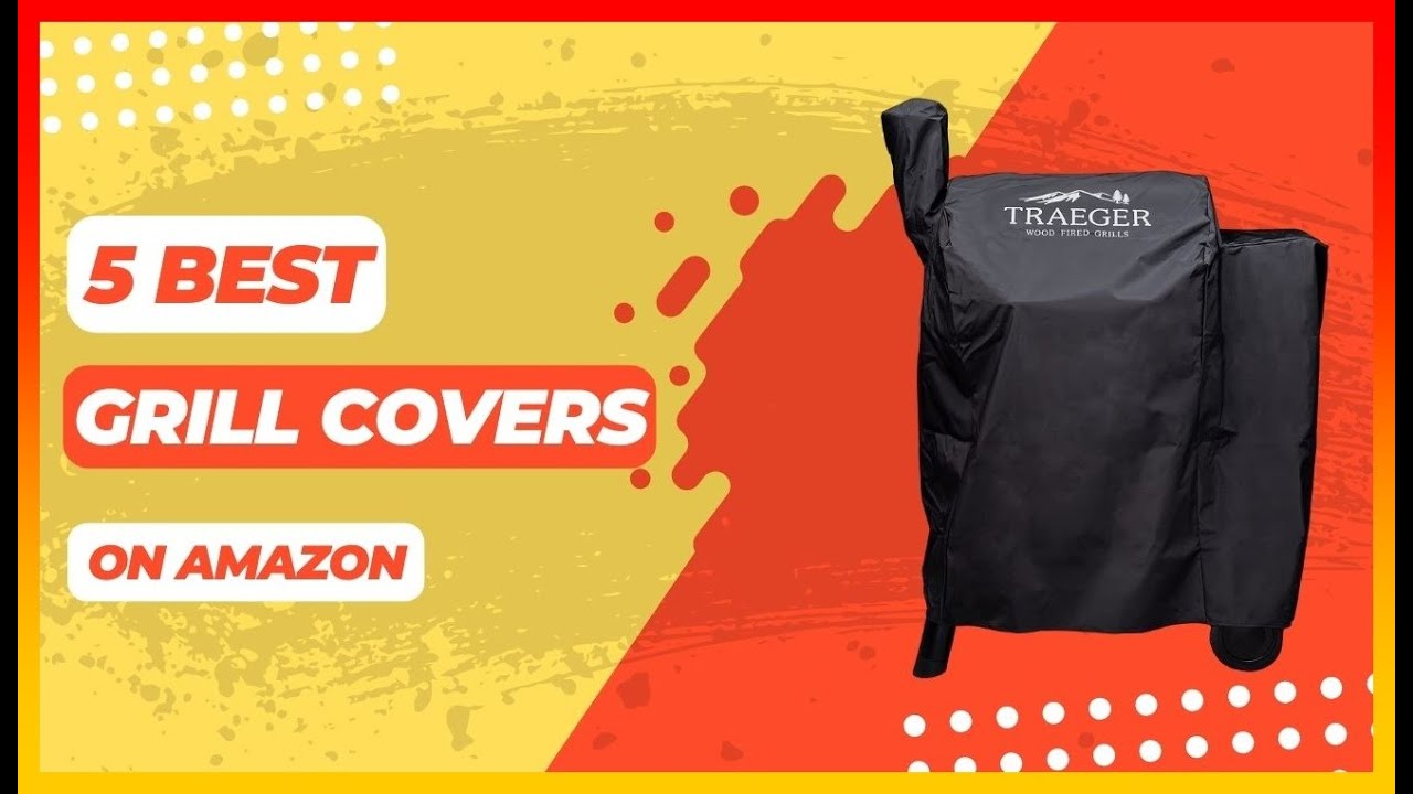 Best Grill Covers on Amazon ️ Top 5 Tested & Buying Guide YouTube