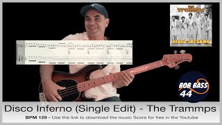 Disco Inferno (Edit) - The Trammps - Bass Guitar Cover With Score And Tab For Free