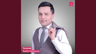 Yomonda - Rashid Matniyozov