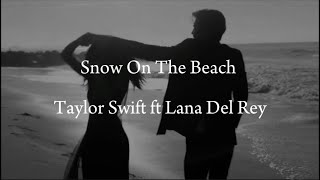 Snow On The Beach - Taylor Swift Ft Lana Del Rey Cover
