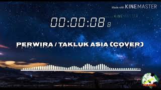 Pewira / TAKLUK ASIA (COVER)