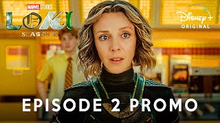 Loki Season 2 | EPISODE 2 PROMO TRAILER | Disney+ | loki season 2 episode 2 trailer