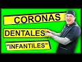 CORONAS DENTALES INFANTILES 𝙀𝙉 ODONTOPEDIATRÍA