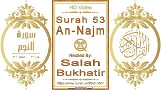 Surah 053 An-Najm: HD video || Reciter: Salah Bukhatir