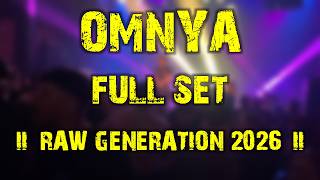Omnya (full set) @ Raw Generation 2026