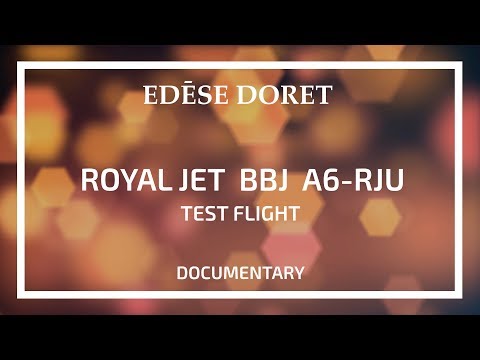 Royal Jet: Test Flight: Boeing BBJ A6-RJU designed by Edese Doret