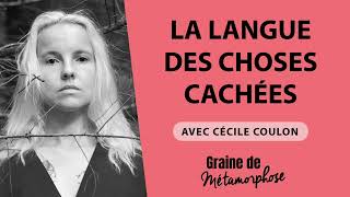 La Langue des choses cachées - Cécile Coulon 