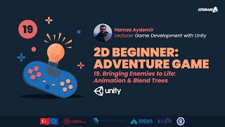 19. Düşman Hareketlerinin Tasarlanması: Animasyon ve Blend Tree | Unity 2D Beginner: Adventure Game
