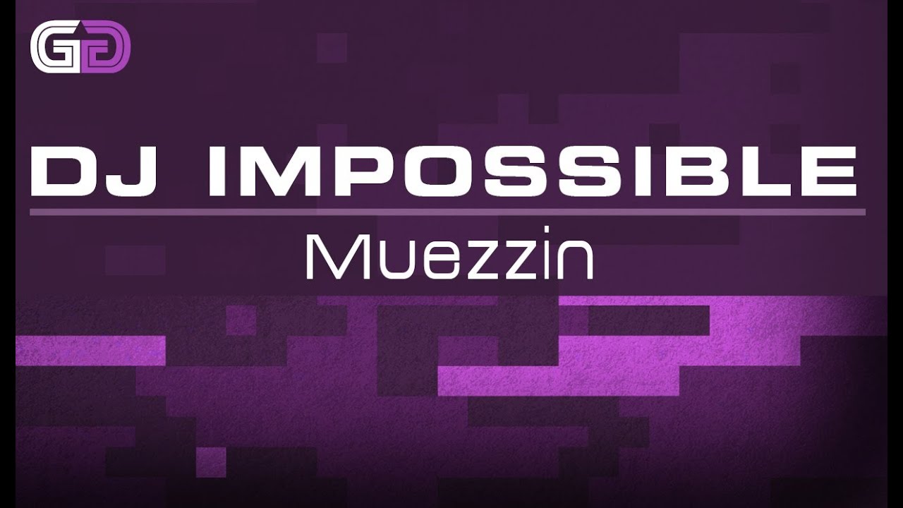 Dj Impossible - Muezzin (Original Mix)