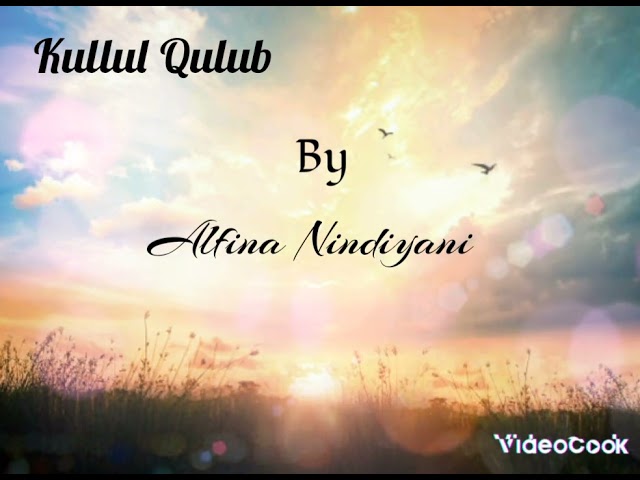 Kullul Qulub By Alfina Nindiyani class=