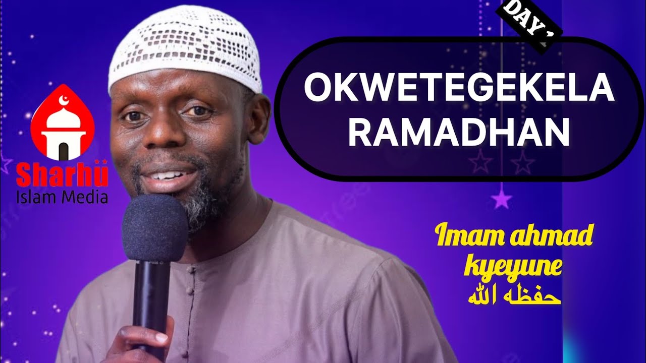 👉RAMADHAN SERIES  : okwetegekela ramadhan  // Imam kyeyune