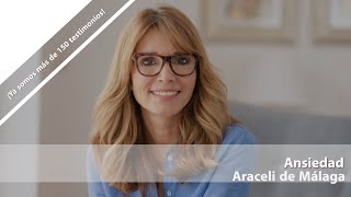 Araceli de Málaga. Ansiedad. Testimonio de superación